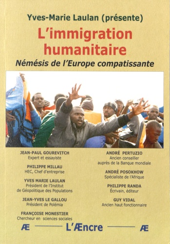 Yves-Marie Laulan - L'immigration humanitaire - Némésis de l'Europe compatissante.