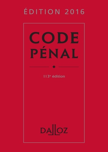 Code pénal 2016 113e édition