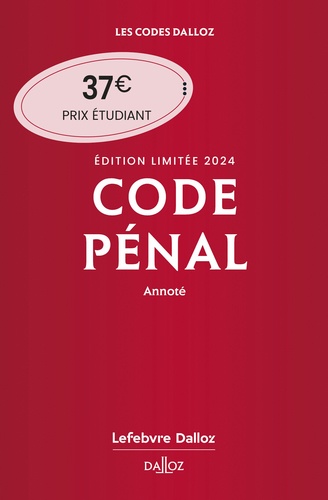Code pénal annoté. Edition limitée  Edition 2024