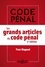Les grands articles du Code pénal 2e édition