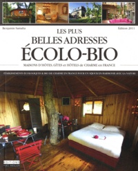 Yves Meillier et Benjamin Samaha - Les plus belles adresse Ecolo-Bio - Maisons d'hôtes, gîtes et hôtels de charme en France.