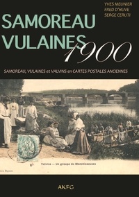 Yves Meunier et Fred d' Huve - Samoreau vulaines 1900.