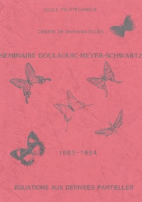 Artinborgo.it Seminaire Goulaouic - Meyer - Schwartz - Equations aux derivées partielles 1983-1984 Image