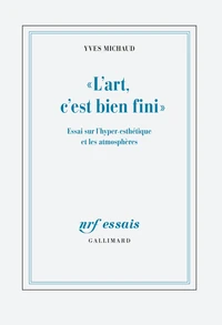 « L'art, c'est bien fini »