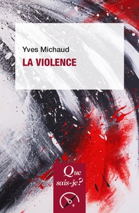Yves Michaud - La violence.