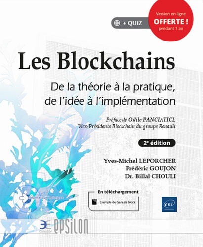 Yves-Michel Leporcher et Frédéric Goujon - Les Blockchains - De la théorie à la pratique, de l'idée à l'implémentation.