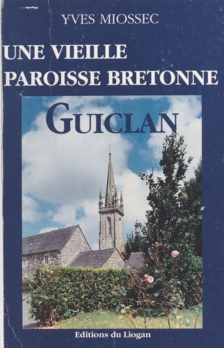 Guiclan : Une vieille paroisse bretonne