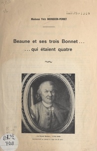 Yves Moingeon-Perret - Beaune et ses trois Bonnet... qui étaient quatre.