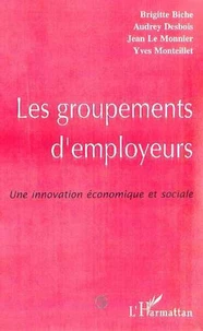 Les groupements d'employeurs. Une innovation économique et sociale