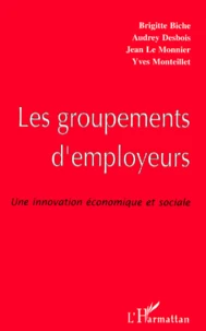 Les Groupements D'Employeurs. Une Innovation Economique Et Sociale