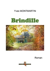 Yves Montmartin - Brindille.