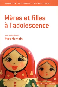 Yves Morhain - Mères et filles à l'adolescence.