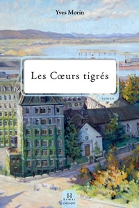Yves Morin - Les coeurs tigres.