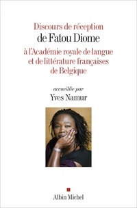 Livres audio à télécharger gratuitement pour ipod Discours de réception de Fatou Diome à l'Académie royale de langue et de littérature françaises de Belgique par Yves Namur, Fatou Diome