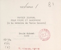 Yves Namur - Papier journal pour myope et saxophone (à la mémoire de Marie Gevers).