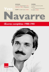 Yves Navarre - Oeuvres complètes 1980-1981.