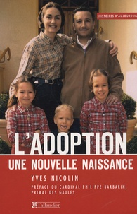 Yves Nicolin - L'adoption - Une nouvelle naissance.