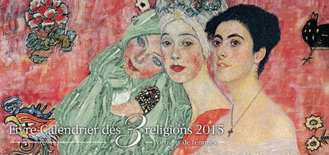 Yves Ouahnon - Livre calendrier des trois religions - Portraits de femmes.