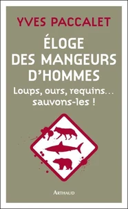 Eloge des mangeurs d'hommes