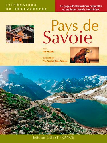 Yves Paccalet - Pays de Savoie - 14 itinéraires en Savoie et Haute-Savoie.