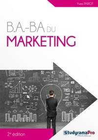 Yves Pariot - B.A.-BA du marketing.