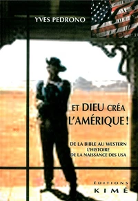 Et Dieu créa l'Amérique !