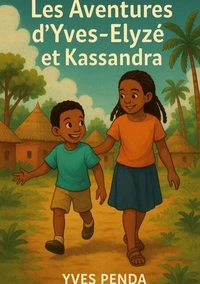 Les Aventures d'Yves-Elyzé et Kassandra