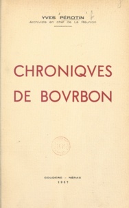 Yves Pérotin - Chroniques de Bourbon.