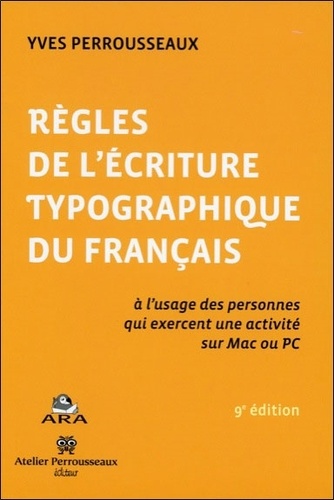 Règles de l'écriture typographique du français 9e édition