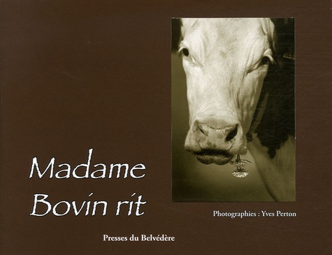 Yves Perton - Madame Bovin rit.