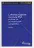Yves Petit - La politique agricole commune (PAC) au coeur de la construction européenne.