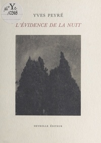 Yves Peyré - L'évidence de la nuit.