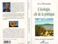 Yves Pietrasanta - L'écologie, clé de la politique.