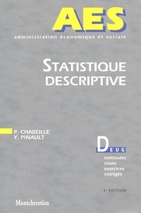 Yves Pinault et Pascal Chareille - Statistique Descriptive. 3eme Edition.