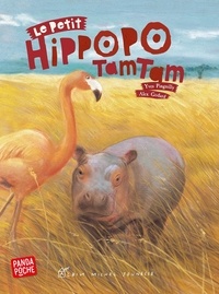Yves Pinguilly et Alex Godard - Le petit Hippopotamtam.