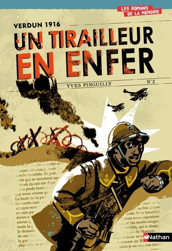 Yves Pinguilly - Un tirailleur en enfer - Verdun 1916.