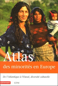 Yves Plasseraud - Atlas des minorités en Europe - De l'Atlantique à l'Oural, diversité culturelle.