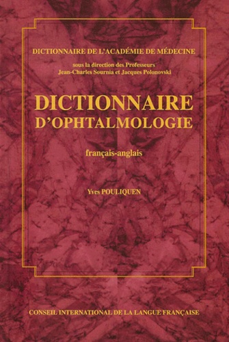 Yves Pouliquen - Dictionnaire D'Ophtalmologie Francais-Anglais.