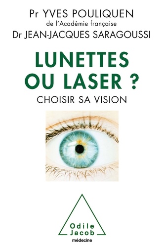 Lunettes ou laser ?. Choisir sa vision
