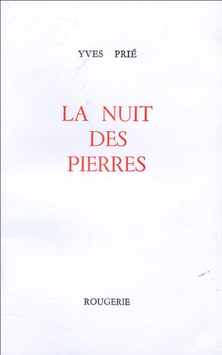 Yves Prié - La nuit des pierres.