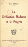 Yves Prinçay - La civilisation moderne et le progrès.
