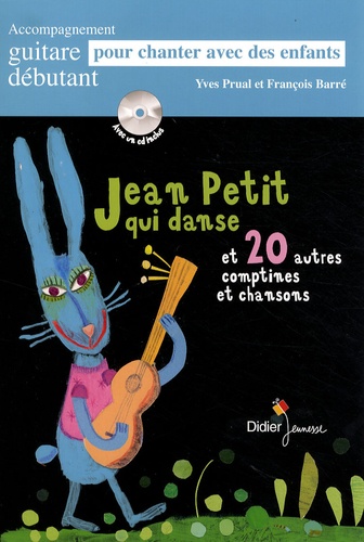 Yves Prual et François Barré - Jean petit qui danse et 20 autres comptines et chansons. 1 CD audio