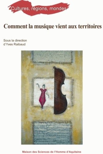Yves Raibaud - Comment la musique vient aux territoires.