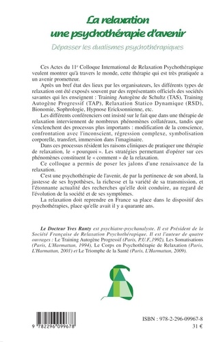 La relaxation, une psychothérapie d'avenir. Dépasser les dualismes psychothérapiques