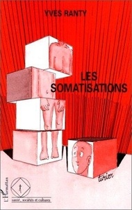 Yves Ranty - Les somatisations.