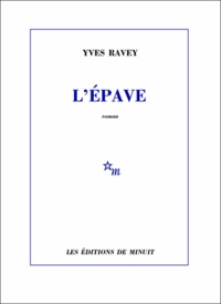 Yves Ravey - L'épave.