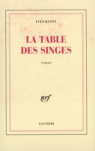 Yves Ravey - La table des singes.