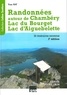 Yves Ray - Randonnées autour de Chambéry, Lac du Bourget, Lac d'Aiguebelette.