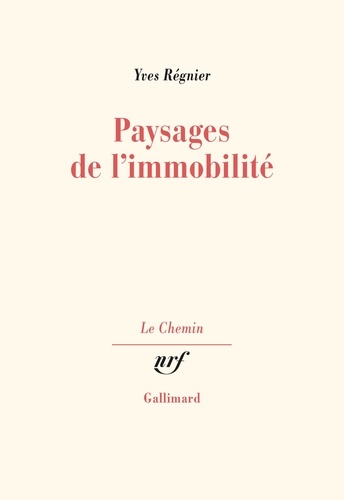 Yves Régnier - Paysages de l'immobilité.