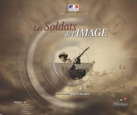 Yves Rémy - Les soldats de l'image. 1 DVD